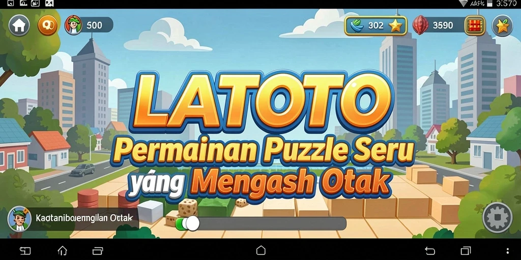 Gameplay LATOTO menampilkan tantangan Puzzle yang seru dan mengasyikkan.